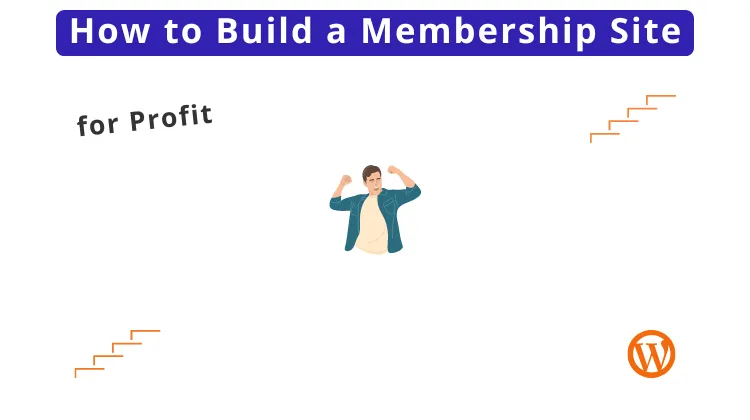 how to build a membership site for profit