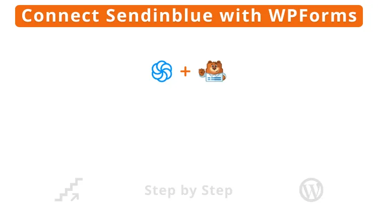 how to connect sendinblue with wpforms step by step